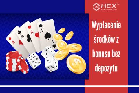 wyplata z bonusu bez depozytu